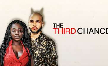 The Third Chance (2022) | Nigeria Movie