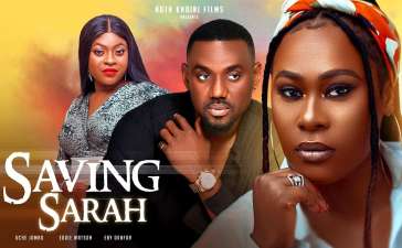 Saving Sarah (2023) Nollywood Movie