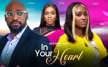 In Your Heart (2023) |Download Nollywood Movie